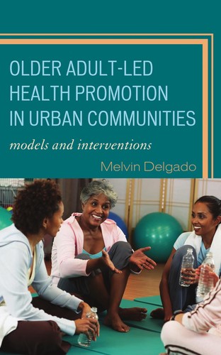 Cover for Older adult-led health promotion in urban communities