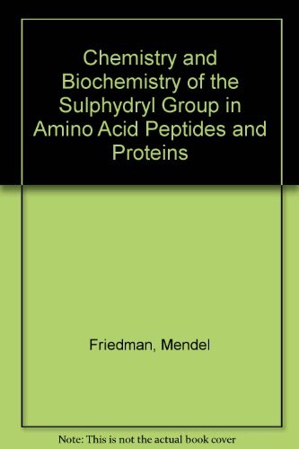 Cover for The chemistry and biochemistry of the sulfhydryl group in amino acids, peptides, and proteins.