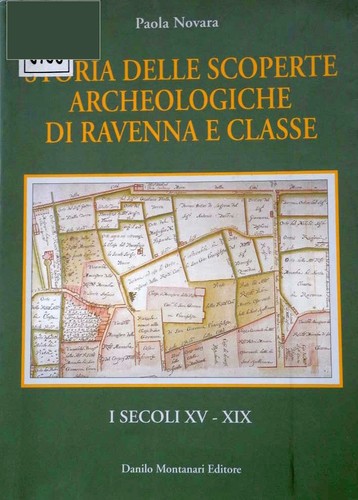 Cover for Storia delle scoperte archeologiche di Ravenna e Classe