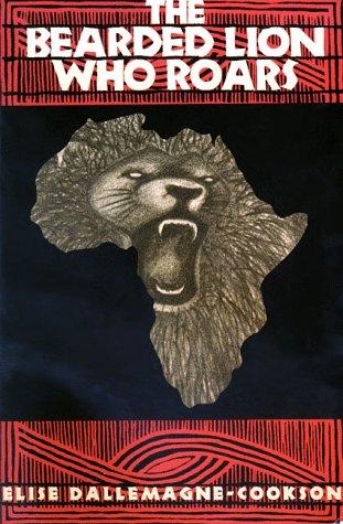 Cover for The bearded lion who roars =