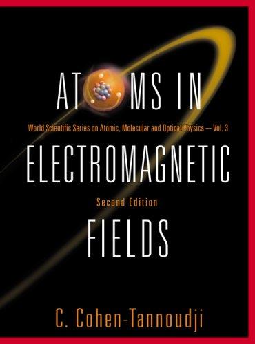 Cover for Atoms In Electromagnetic Fields (World Scientific Series on Atomic, Molecular and Optical Physics)
