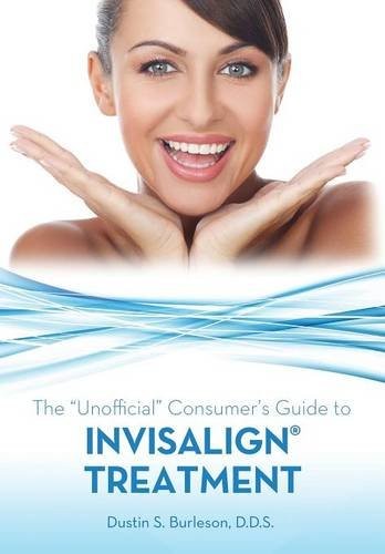 Cover for The "Unofficial" Consumer's Guide to Invisalign Treatment