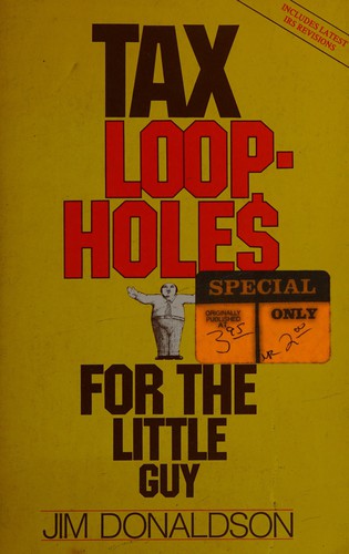 Cover for Tax loopholes for the little guy