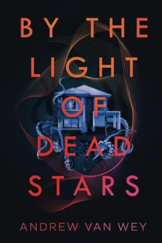 Cover for By the Light of Dead Stars