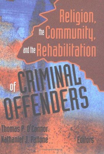 Cover for Religion, the Community, and the Rehabilitation of Criminal Offenders