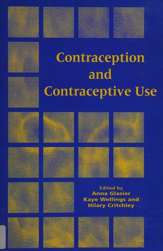 Cover for CONTRACEPTION AND CONTRACEPTIVE USE; ED. BY ANNA GLASIER.