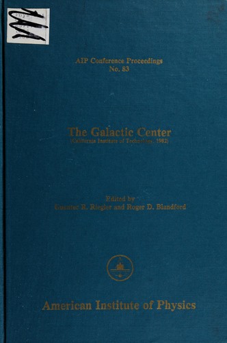 Cover for The Galactic center (California Institute of Technology, 1982)