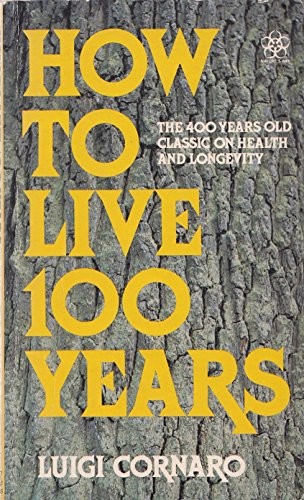 Cover for How to live one hundred years