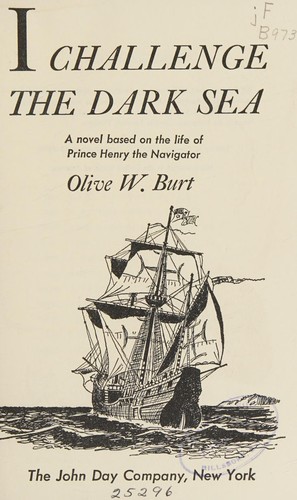 Cover for I challenge the dark sea, a novel based on the life of Prince Henry the Navigator.
