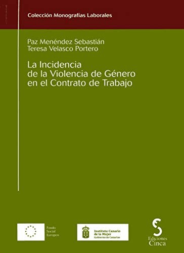 Cover for La incidencia de la violencia de género en el contrato de trabajo