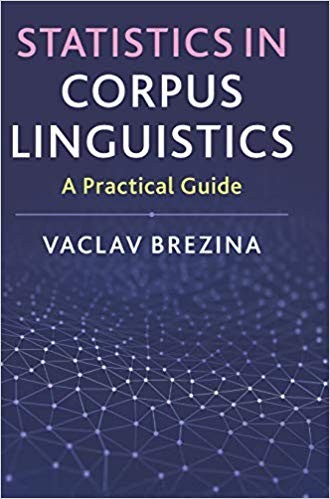 Cover for Statistics in Corpus Linguistics: A Practical Guide
