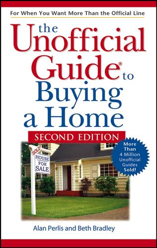 Cover for The Unofficial Guide to Buying a Home