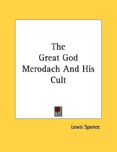 Cover for The Great God Merodach And His Cult