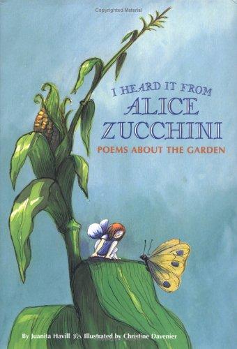 Cover for I Heard It from Alice Zucchini