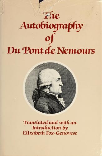 Cover for The autobiography of Du Pont de Nemours