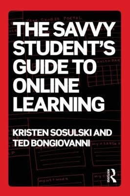 Cover for The Savvy Students Guide To Online Learning