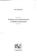 Cover for Tradition and transformation in medieval Byzantium