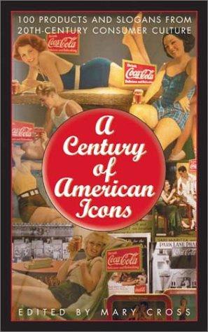 Cover for A Century of American Icons