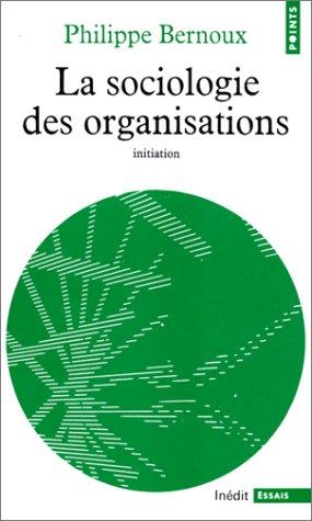 Cover for La Sociologie des organisations