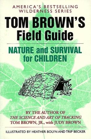 Cover for Tom Brown's Field Guide to Nature and Survival for Children