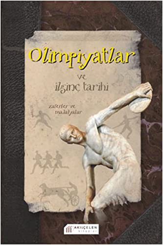 Cover for Olimpiyatlar ve Ilginc Tarihi