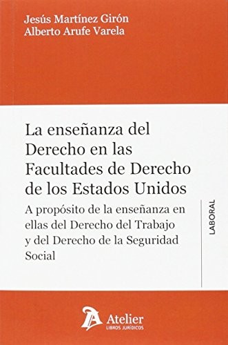 Cover for La enseñanza del Derecho en las Facultades de Derecho de los Estados Unidos