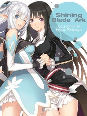Cover for Shining Blade and Ark : Collection of Visual Materials