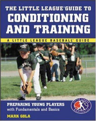 Cover for The Little League® Guide to Conditioning and Training