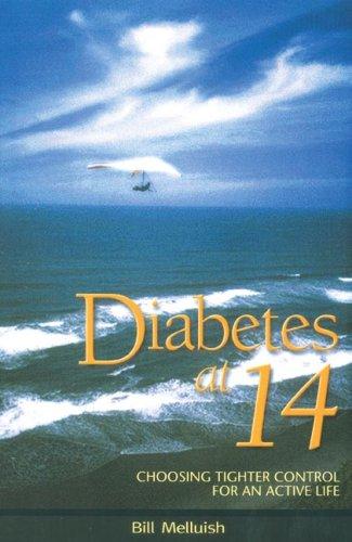 Cover for Diabetes at 14, Choosing Tighter Control for an Active Life