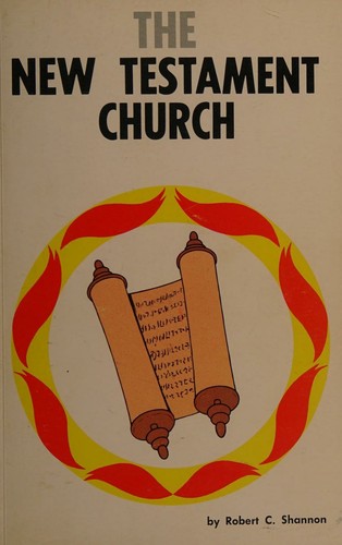 Cover for THE NEW TESTAMENT CHURCH a Study Course for Youth and Adults