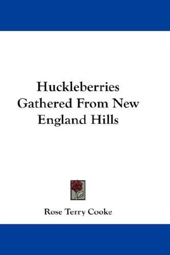 Cover for Huckleberries Gathered From New England Hills