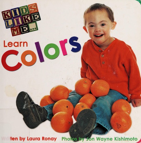 Cover for Kids like me...learn colors