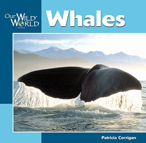 Cover for Whales (Our Wild World)