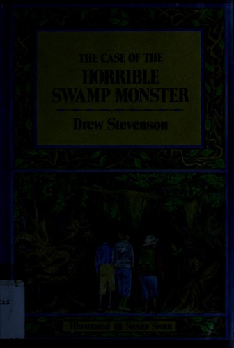 Cover for The case of the horrible swamp monster