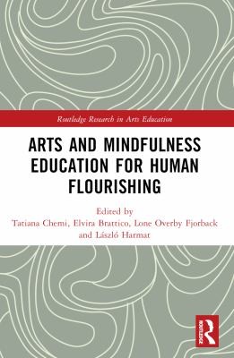Cover for Arts and Mindfulness Education for Human Flourishing