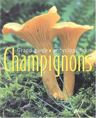 Cover for Grand guide encyclopédique des champignons