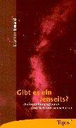 Cover for Gibt es ein Jenseits? Auferstehungsglaube und Naturwissenschaften