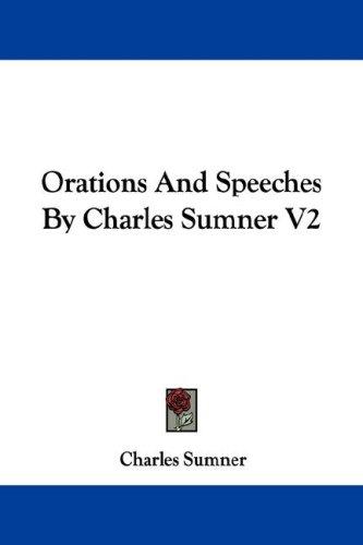 Cover for Orations And Speeches By Charles Sumner V2