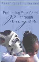 Cover for Protecting Your Child Through Prayer