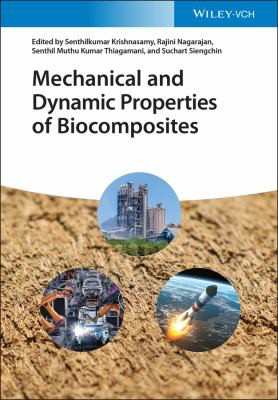 Cover for Mechanical and Dynamic Properties of Biocomposites