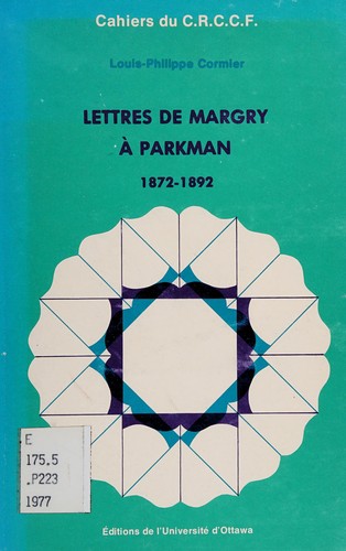 Cover for Lettres de Margry à Parkman : 1872-1892