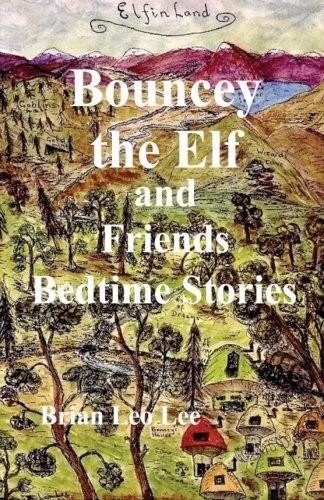 Cover for Bouncey the Elf and Friends Bedtime Stories