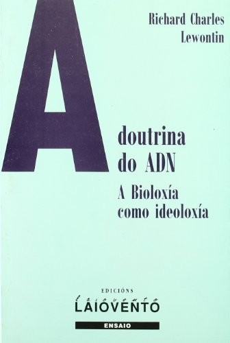 Cover for A doutriua do ADN, a bioloxía como ideología