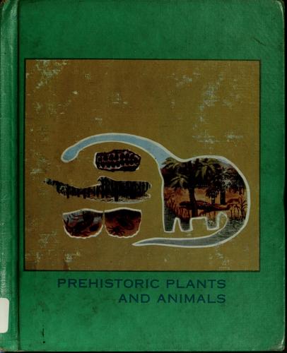 Cover for Prehistoric plants and animals