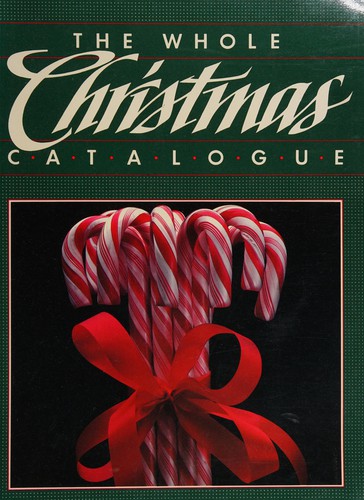 Cover for The Whole Christmas Catalog