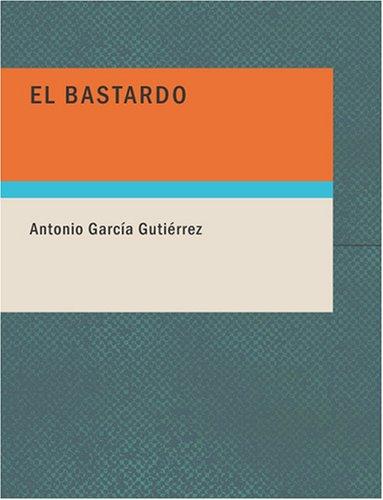 Cover for El Bastardo (Large Print Edition)