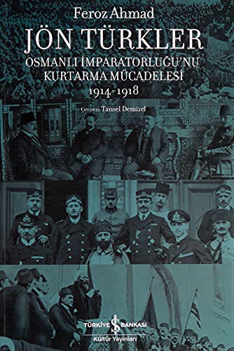 Cover for Jön Türkler - Osmanli Imparatorlugu’nu Kurtarma Mücadelesi 1914-1918