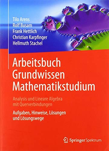 Cover for Arbeitsbuch Grundwissen Mathematikstudium - Analysis und Lineare Algebra mit Querverbindungen