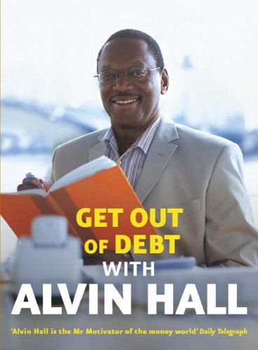 Cover for Get Out of Debt with Alvin Hall