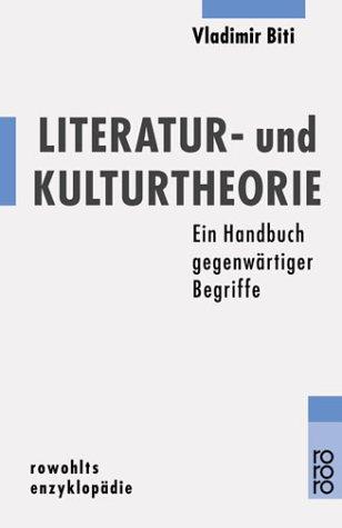 Cover for Literatur- und Kulturtheorie. Ein Handbuch gegenwärtiger Begriffe.